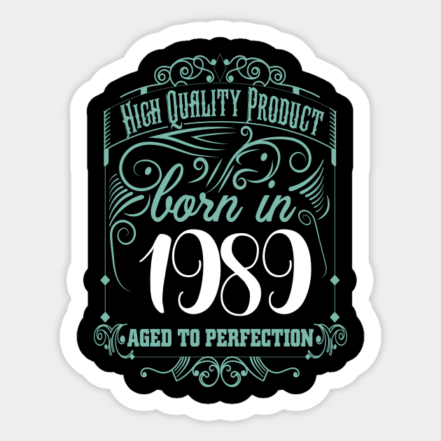 Born In 1989 Born In 1989 Sticker TeePublic